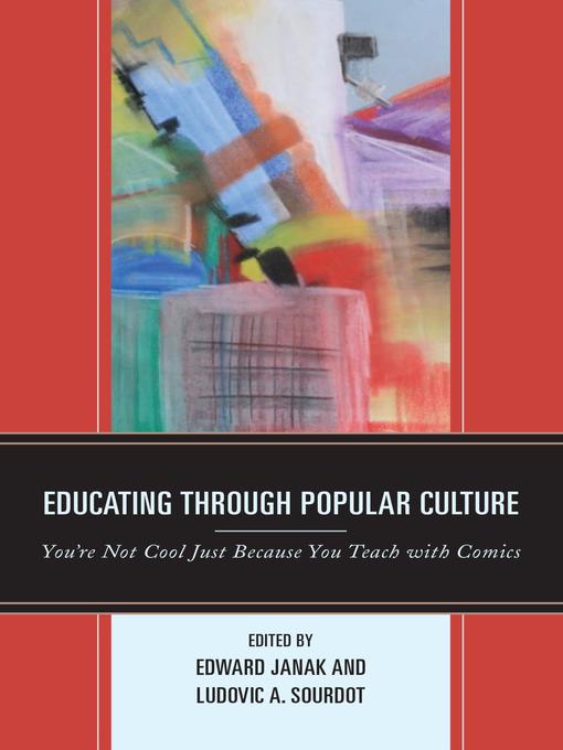 Title details for Educating through Popular Culture by Edward Janak - Available